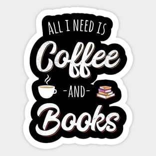 Coffee and Books | Bookworm Bibliophile Gift Idea Sticker